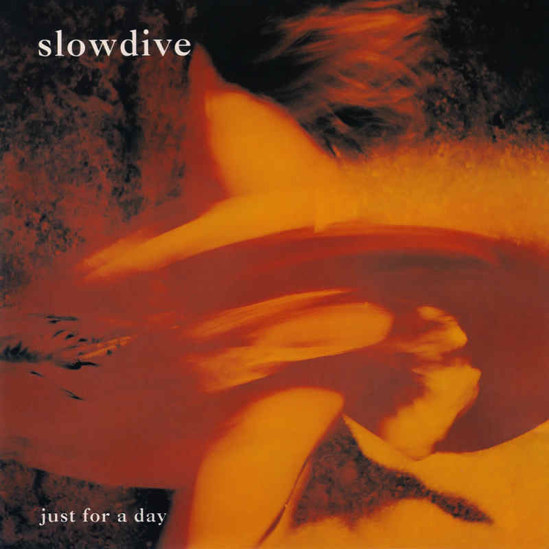 cover artwork for Just For A Day by Slowdive